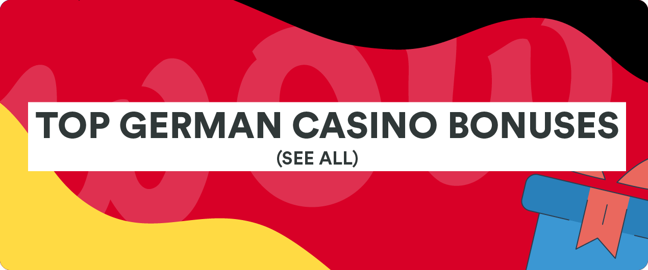 Germany Best Casino Bonuses Germany Best Casino Bonuses